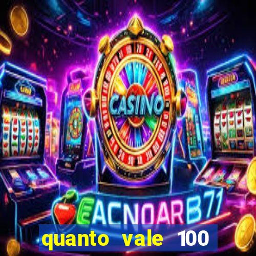 quanto vale 100 pesos em real